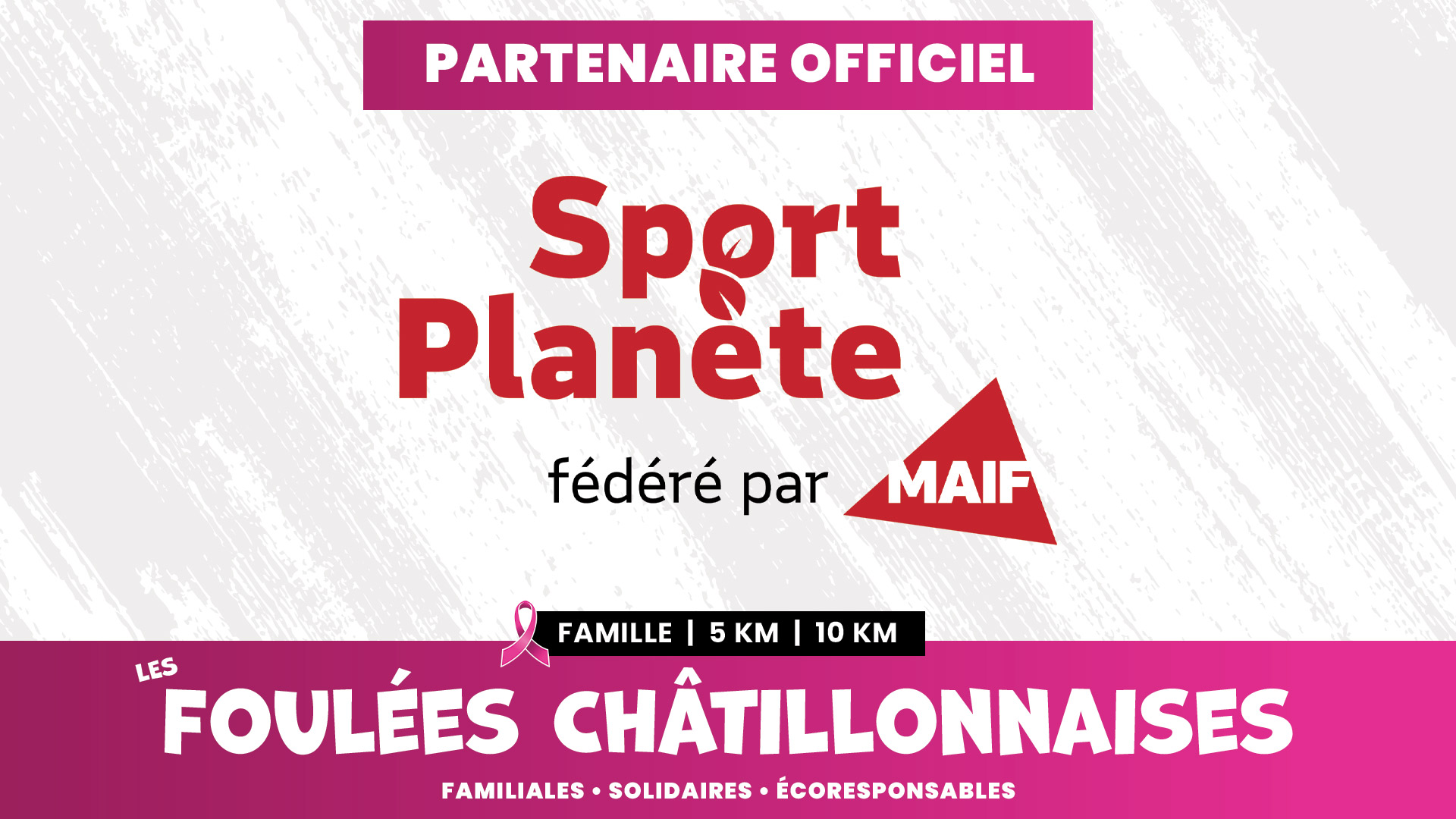 Sport Planète, fédéré par MAIF - Partenaire Officiel des Foulées Châtillonnaises